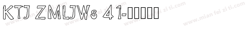KTJ ZMLJWs 41字体转换